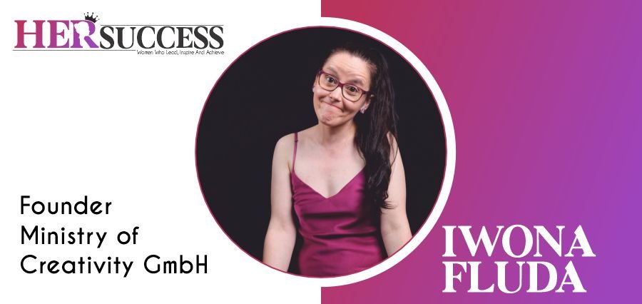 Iwona Fluda Leading a Creative Rebellion in Business